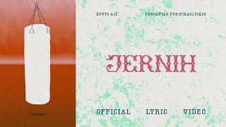 Download lagu Kunto Aji - Jernih mp3 Download lagu Kunto Aji - Jernih mp3