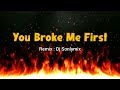Dj Sonlymix - You Broke Me First _ Remix