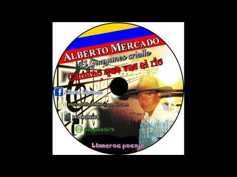 Alberto Mercado Camino que vas al rio
