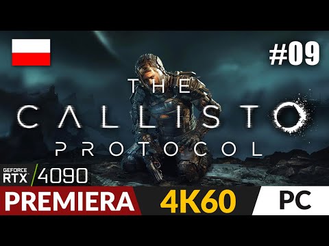 The Callisto Protocol PL #9 🌕 Prawdziwy horror | Gameplay po polsku 4K - RTX 4090
