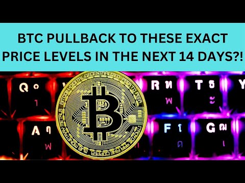 BTC PULLBACK TO THESE EXACT PRICE LEVELS IN THE NEXT 14 DAYS?!