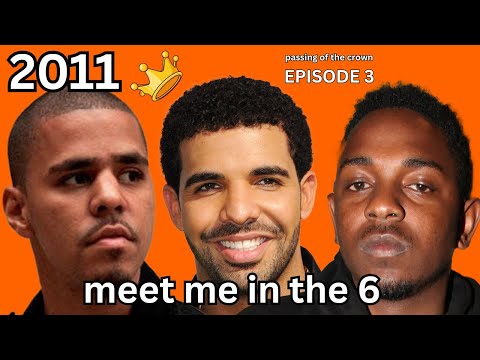 When Drake & Kendrick First Met and J. Cole Finally Got A Hit Song | Passing of the Crown (2011)