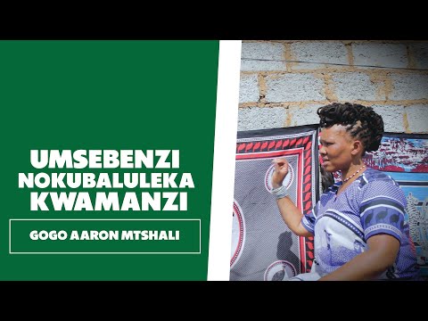 Umsebenzi Nokubaluleka Kwamanzi - Gogo Aaron Mtshali