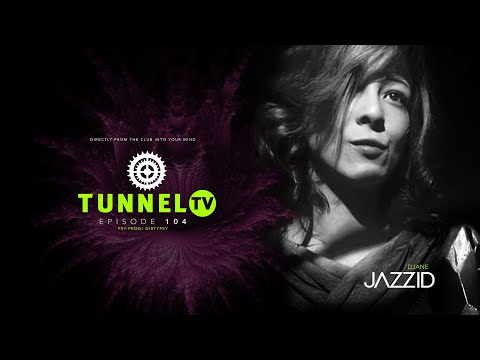 Tunnel TV ep104 w/ DJANE JAZZID | Psy- & Dirty-Proggy