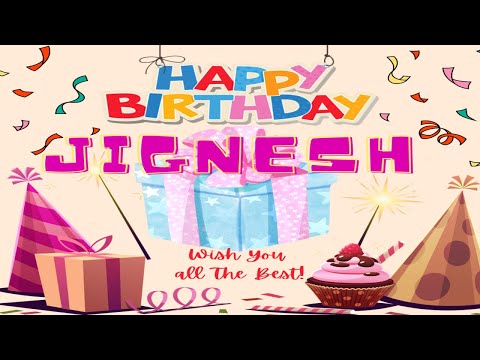 Jignesh Birthday Song – Happy Birthday Jignesh  ||  Birthday Song Wishes With Name ||