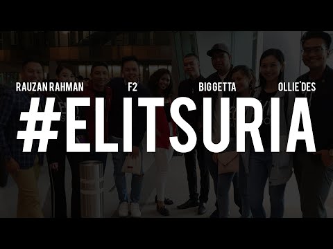 TV Feature - #ElitSuria (Rauzan Rahman x F2 x Big Getta x Ollie'Des)