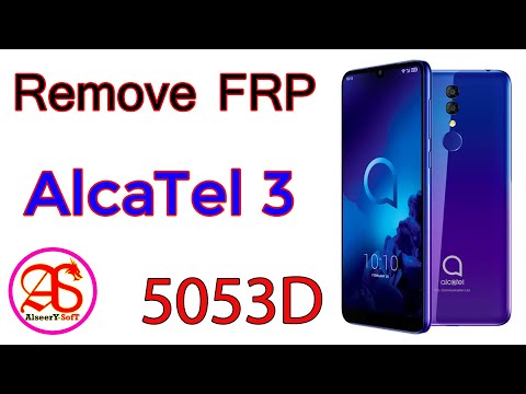 Alcatel 3 5053D | Bypass FRP Google Account Lock