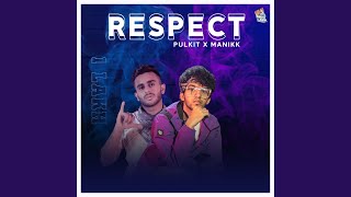 Respect (feat Pulkit Vamp)