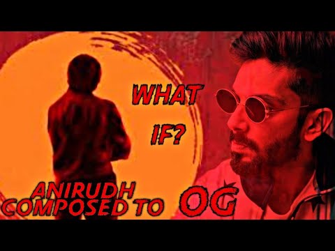 What if Anirudh composed to OG | OG X Jailer | John Hub |