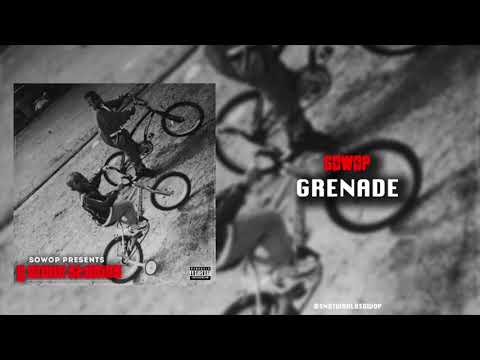 Sowop - Grenade [Official Audio]