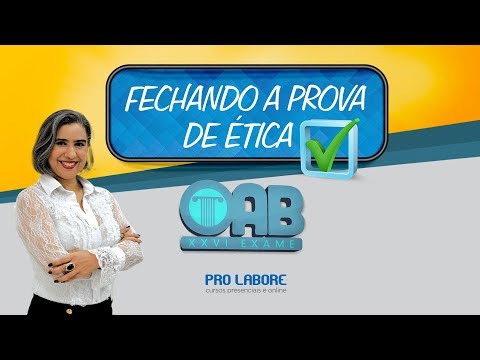 Fechando a Prova de Ética - Parte I - Prof.ª Andréa Abritta