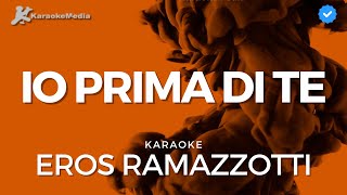 Eros Ramazzotti - Io prima di te (Karaoke)
