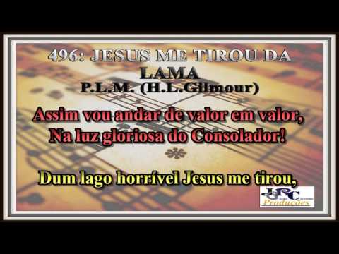 Harpa Cristã - 496   Jesus Me Tirou da Lama Karaoke/playback