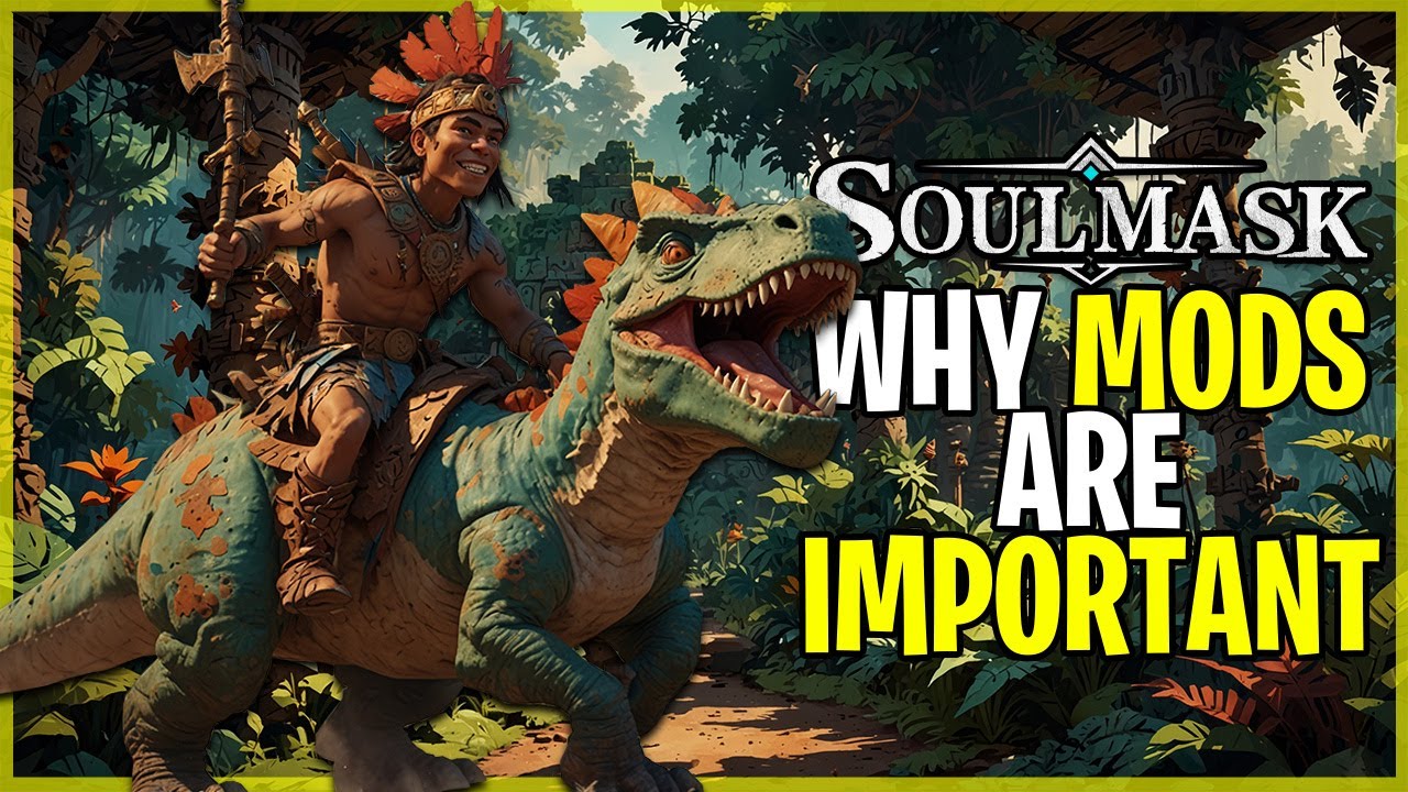 Why MODS Are IMPORTANT For SOULMASK
