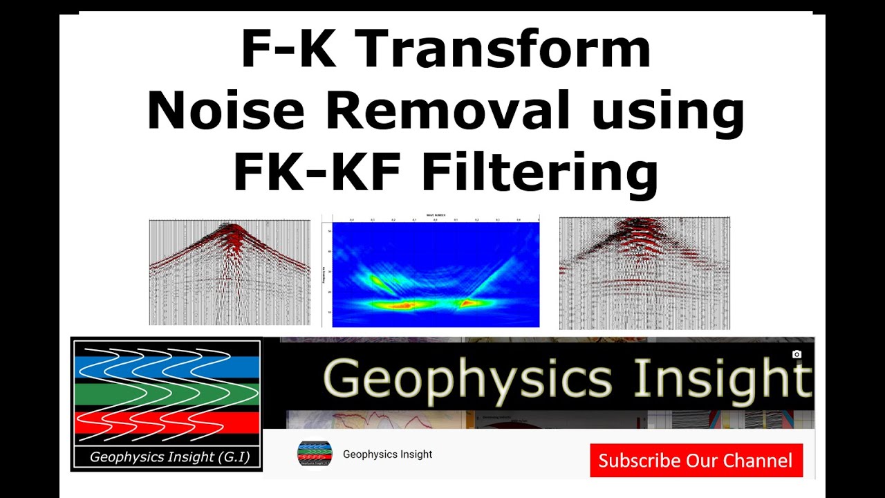 Master the F-K Transform for Seismic Data Processing | Unlock Noise Removal Secrets & Techniques