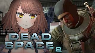 #2(終)【ホラー】主人公が全てを止めに最悪へと立ち向かう！！！！「Dead Space2」【Akino】