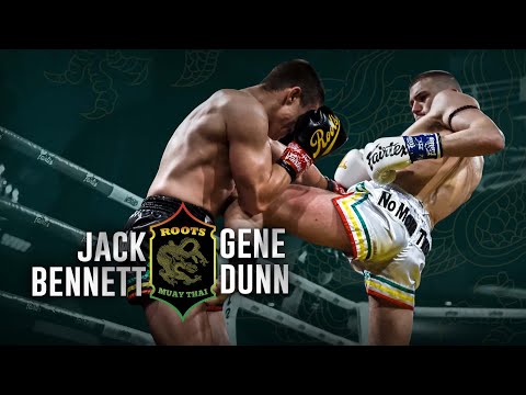Roots Muaythai 15: No More Trouble | Jack Bennett vs Gene Dunn