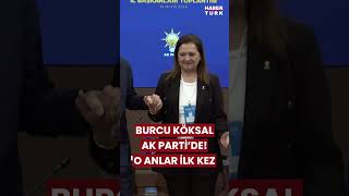 Siyasette Dev Transfer: Burcu Köksal AK Parti’ye Geçti