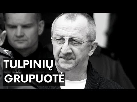 Tulpiniai - viena žiauriausių Lietuvoje nusikalstamų grupuočių.