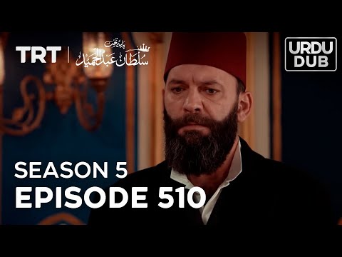 Payitaht Sultan Abdulhamid Episode 510 | Season 5