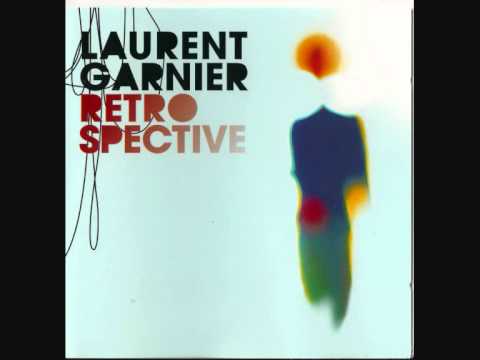 Laurent Garnier - Demented ( Laurent Garnier Edit )