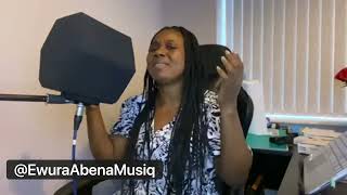 Ewura Abena - In the making... Session 1