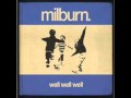 Milburn - Well Well Well