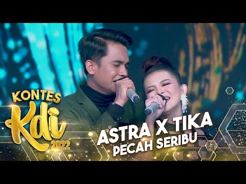 Astra x Tika - Pecah Seribu | KONTES KDI 2022