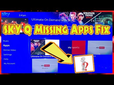 Sky Q Box Missing Apps Fix. Netflix Youtube Re-Install Help