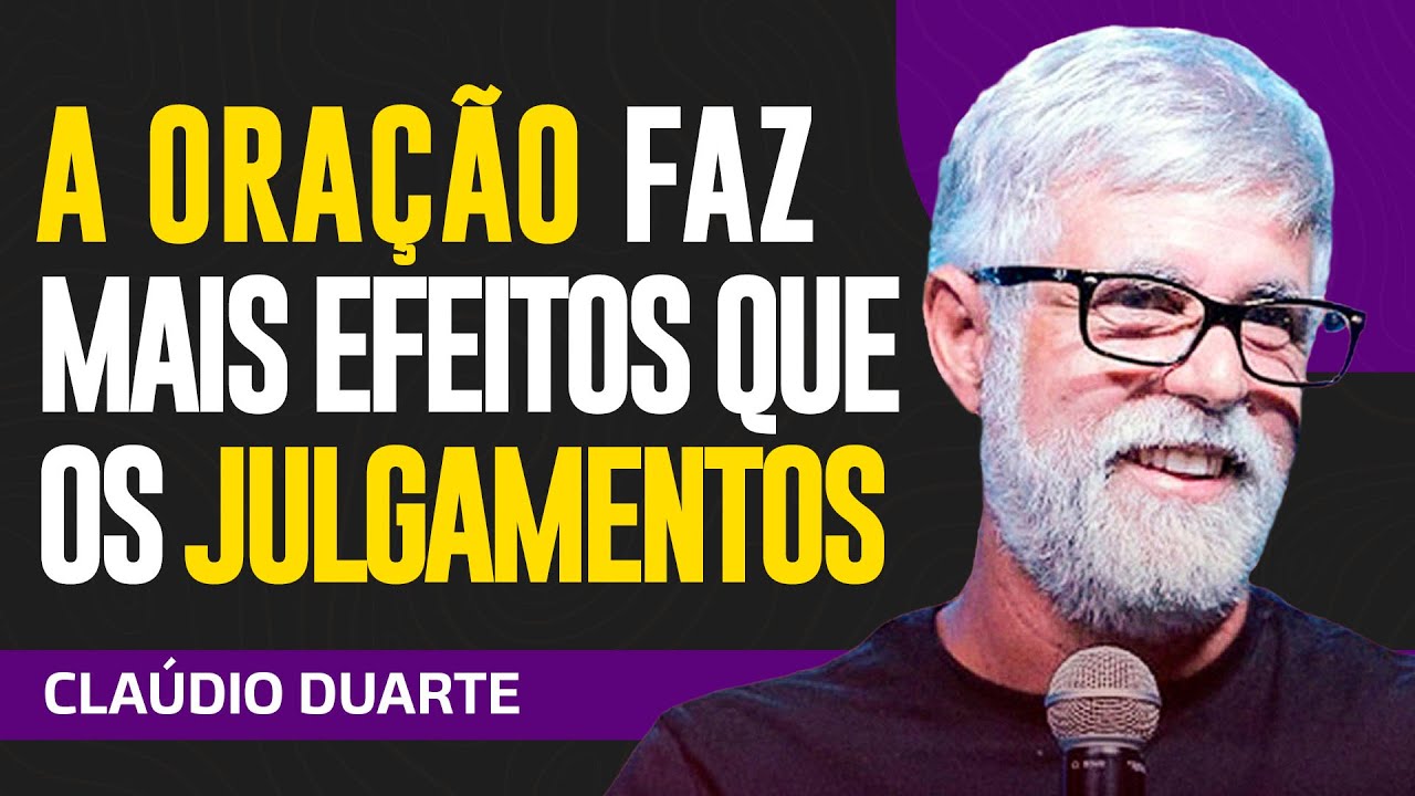 Cláudio Duarte - FAÇA ORAÇÃO AO INVÉS DE JULGAMENTOS