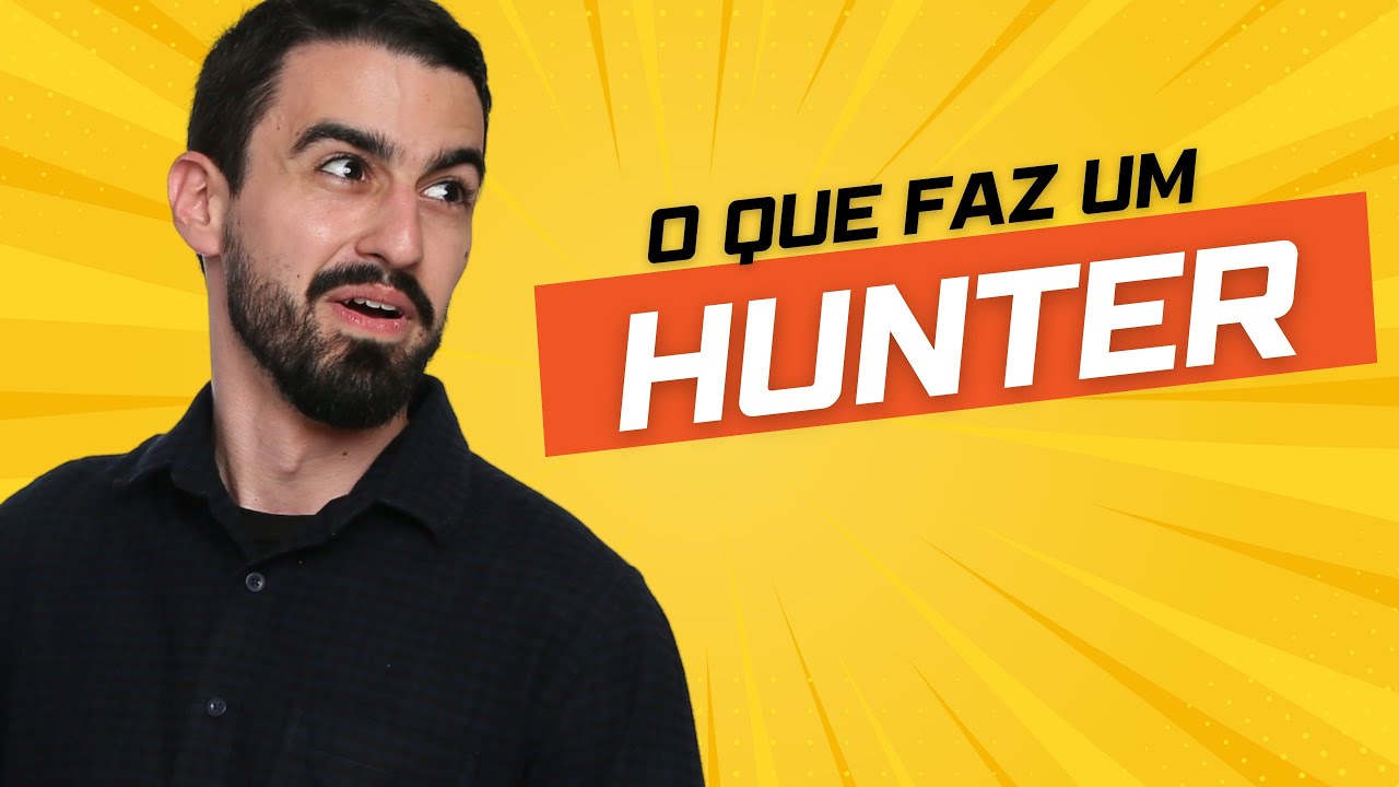 O Que Faz um Hunter? Qual é o Seu Objetivo? Saiba Tudo Sobre o Assunto!