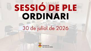 Ple Municipal Ordinari del 30 de juliol de 2026