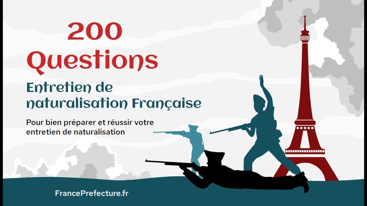 200 Questions d'entretien de Naturalisation Française 2022 🇫🇷