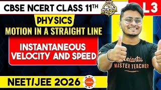Instantaneous Velocity and Speed Class 11 One Shot | Motion in a Straight Line Physics Abhishek Sir