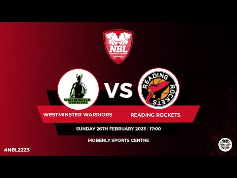 NBL1: Westminster Warriors vs Reading Rockets - 26.02.23
