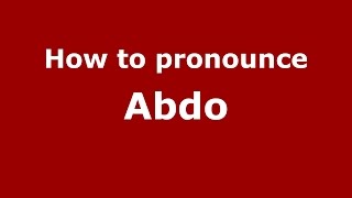 How to pronounce Abdo