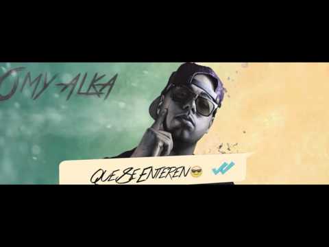 Omy Alka - Que Se Enteren | Audio | Reggaeton 2016