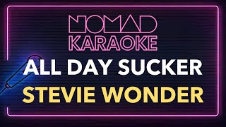 Stevie Wonder - All Day Sucker (Karaoke)