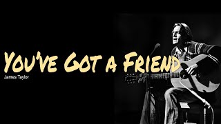 You’ve Got a Friend, Lyrics, Guitar Chords, Acoustic Cover, James Taylor