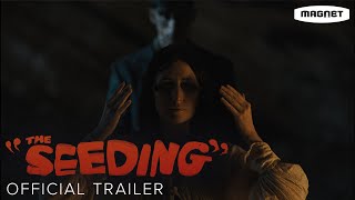 The Seeding - Official Trailer | Directed by Barnaby Clay | Starring Scott Haze, Kate Lyn Sheil