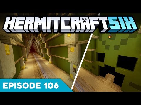 Hermitcraft VI 106 | CREEPER TUNNEL 🤢 | A Minecraft Let's Play