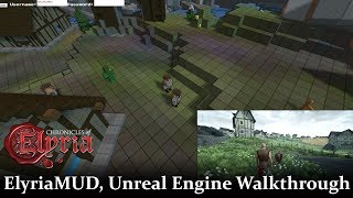 ElyriaMUD, Unreal Engine Walkthrough | Chronicles of Elyria Pre-Alpha Footage