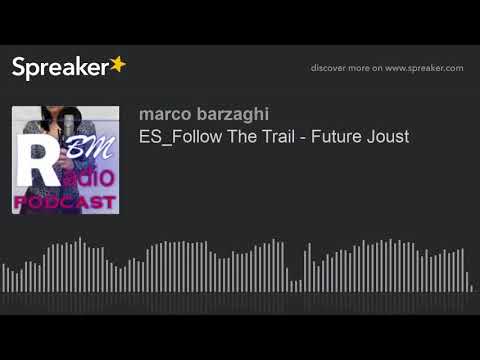 ES_Follow The Trail - Future Joust