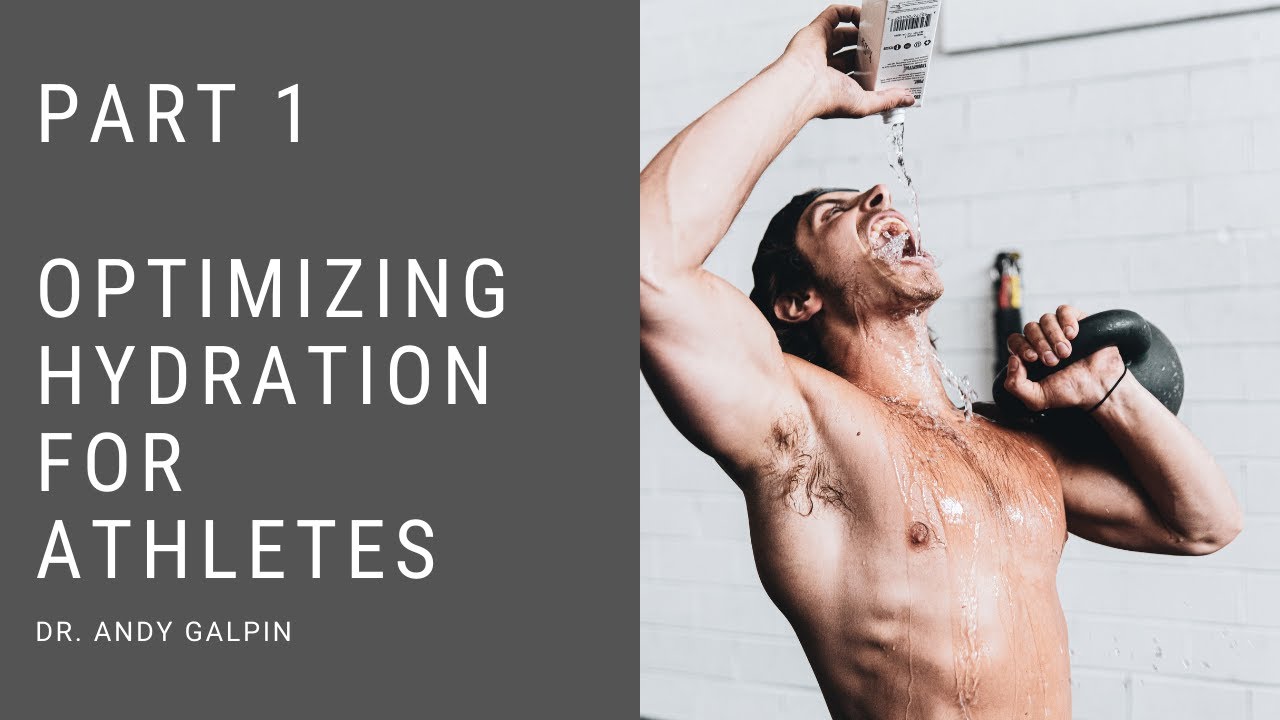 Optimizing Hydration for Athletes Part 1 : 55 Min Phys