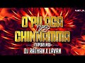 O PILAGA VS CHINNAMMA TAPORI MIX DJ RATHAN X LAVAN SUMANTH VISUALS COLLABORATION VOL 12