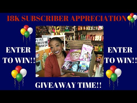 CONTEST CLOSED WINNER ANNOUNCED! 18k Subscriber Appreciation Giveaway❤️ ☺️ Video