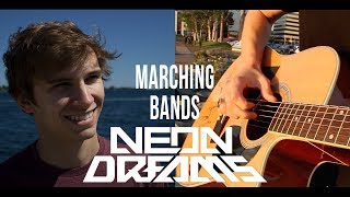 Marching Bands by Neon Dreams Fingerstyle - Brandon D&#39;Eon