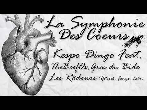 Kespo Dingo Feat. TheBeefOx, Gras du Bide & Les Rôdeurs - La Symphonie Des Coeurs