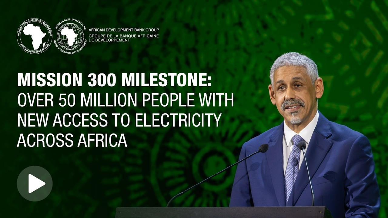 Mission 300 Milestone: Over 50 Million People with New Access to Electricity Across Africa