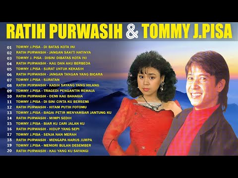Tommy J Pisa dan Ratih Purwasih Full Album 🧩Lagu Kenangan Sepanjang Masa 🧩Tembang Kenangan Nostalgia